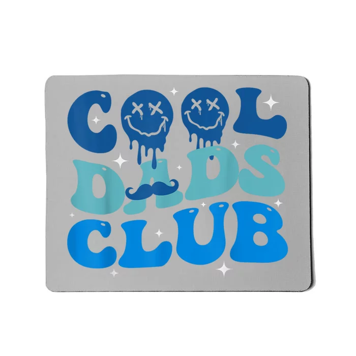 Cool Dads Club Funny Smile Fathers Day Gift Groovy Cool Dads Mousepad