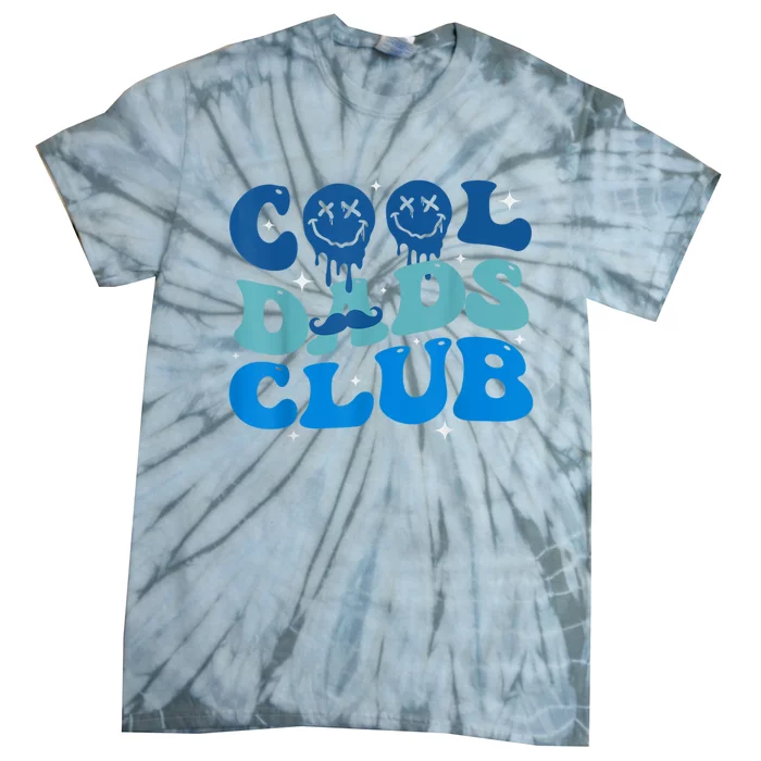 Cool Dads Club Funny Smile Fathers Day Gift Groovy Cool Dads Tie-Dye T-Shirt