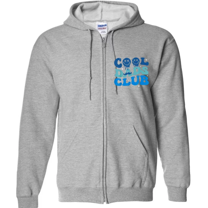 Cool Dads Club Funny Smile Fathers Day Gift Groovy Cool Dads Full Zip Hoodie