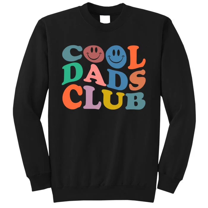 Cool Dads Club Funny Smile Fathers Day Gift Groovy Cool Dads Sweatshirt