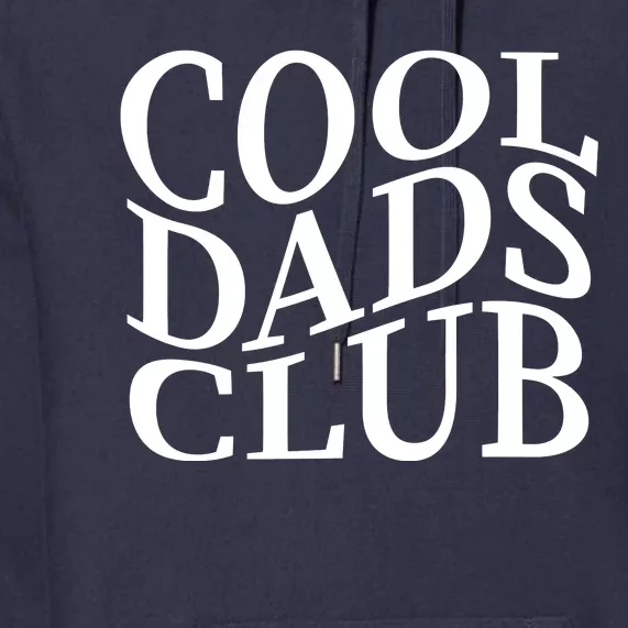 Cool Dads Club Premium Hoodie