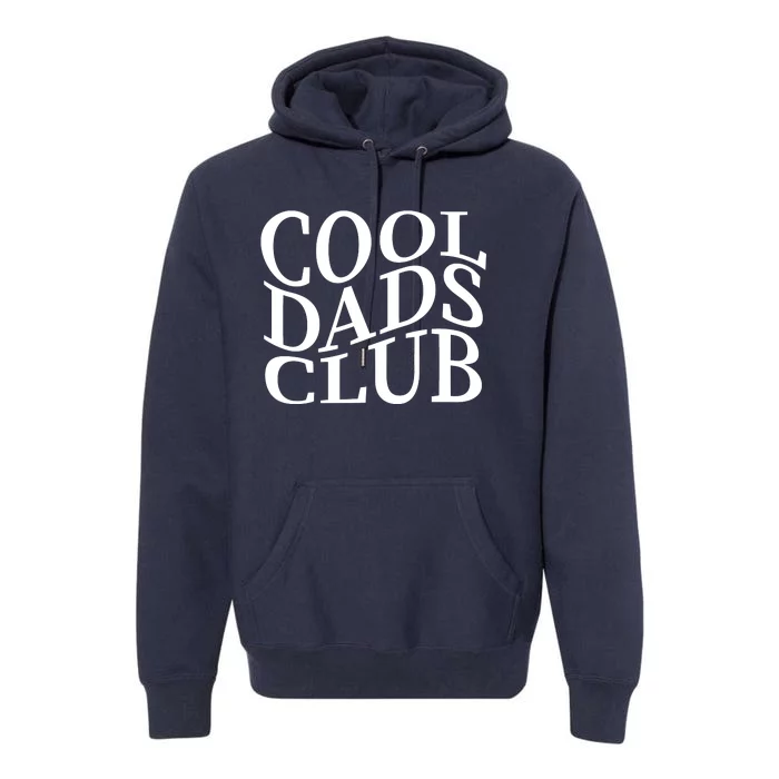 Cool Dads Club Premium Hoodie