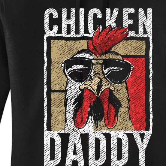 Chicken Daddy Chicken Farmer Father Of The Chicken Coop Women's Pullover Hoodie