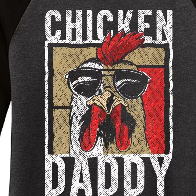 Chicken Daddy Chicken Farmer Father Of The Chicken Coop Women's Tri-Blend 3/4-Sleeve Raglan Shirt