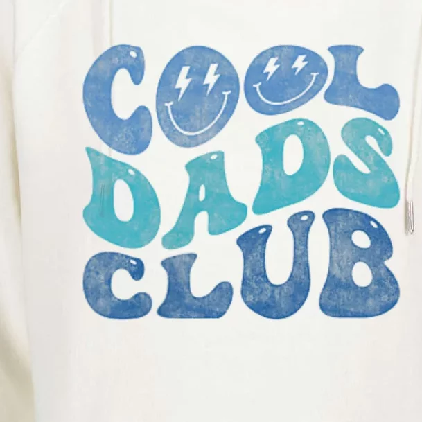 Cool Dads Club Funny Smile Fathers Day Gift Groovy Cool Dads Womens Funnel Neck Pullover Hood