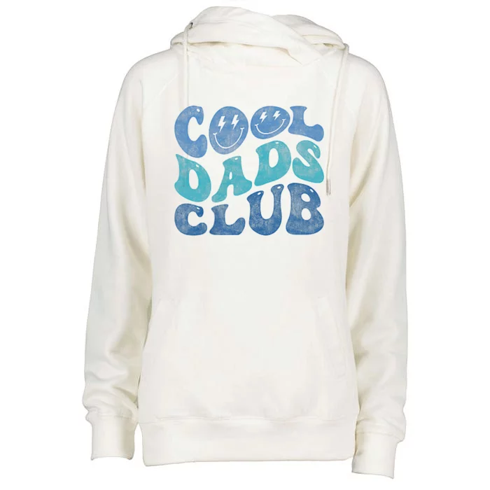 Cool Dads Club Funny Smile Fathers Day Gift Groovy Cool Dads Womens Funnel Neck Pullover Hood