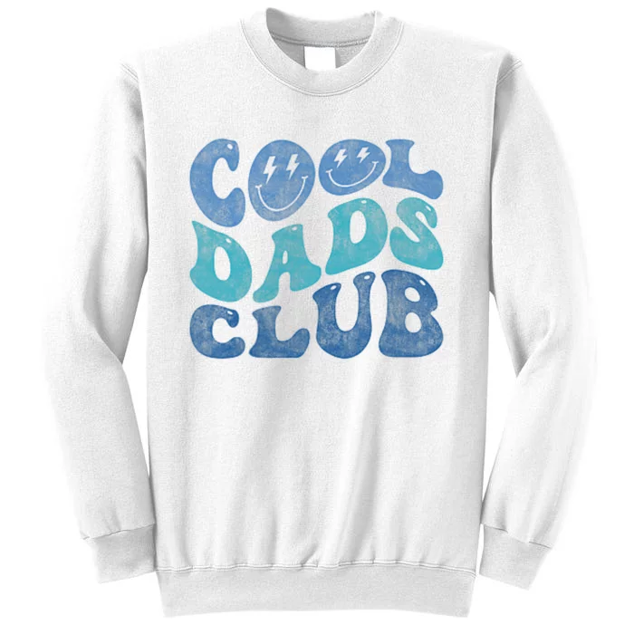 Cool Dads Club Funny Smile Fathers Day Gift Groovy Cool Dads Sweatshirt