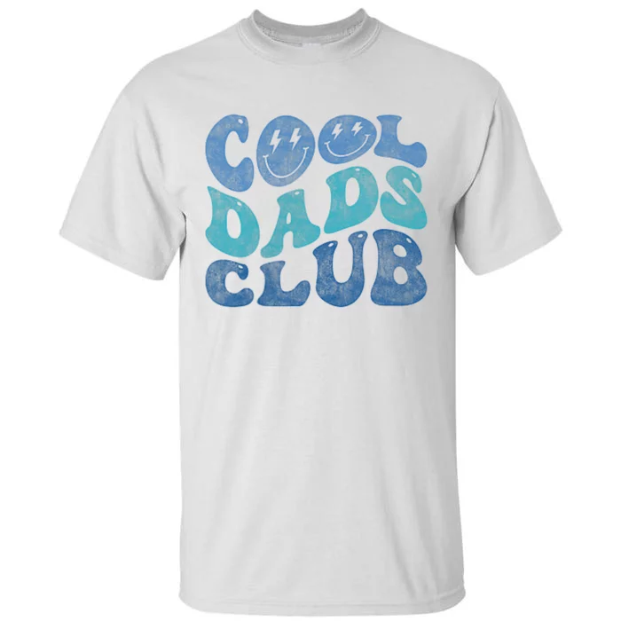 Cool Dads Club Funny Smile Fathers Day Gift Groovy Cool Dads Tall T-Shirt