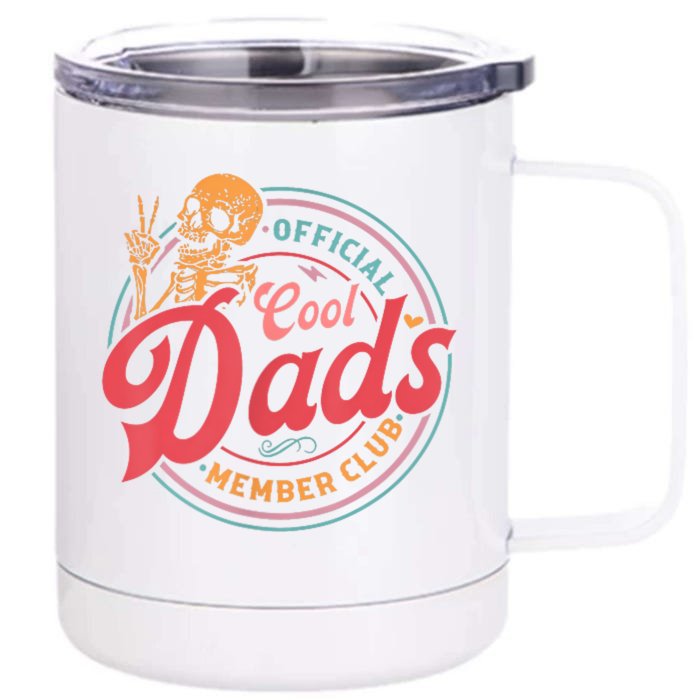 Cool Dads Club Funny Skelton Front & Back 12oz Stainless Steel Tumbler Cup