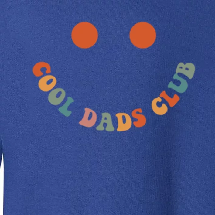 Cool Dads Club Retro Groovy Dad FatherS Day Gift Toddler Sweatshirt