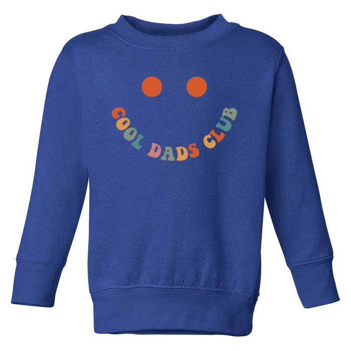 Cool Dads Club Retro Groovy Dad FatherS Day Gift Toddler Sweatshirt