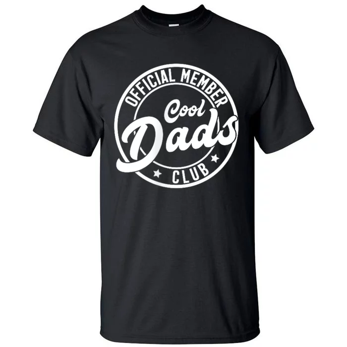 Cool Dads Club Tall T-Shirt