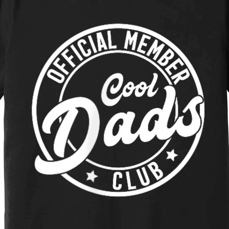 Cool Dads Club Premium T-Shirt