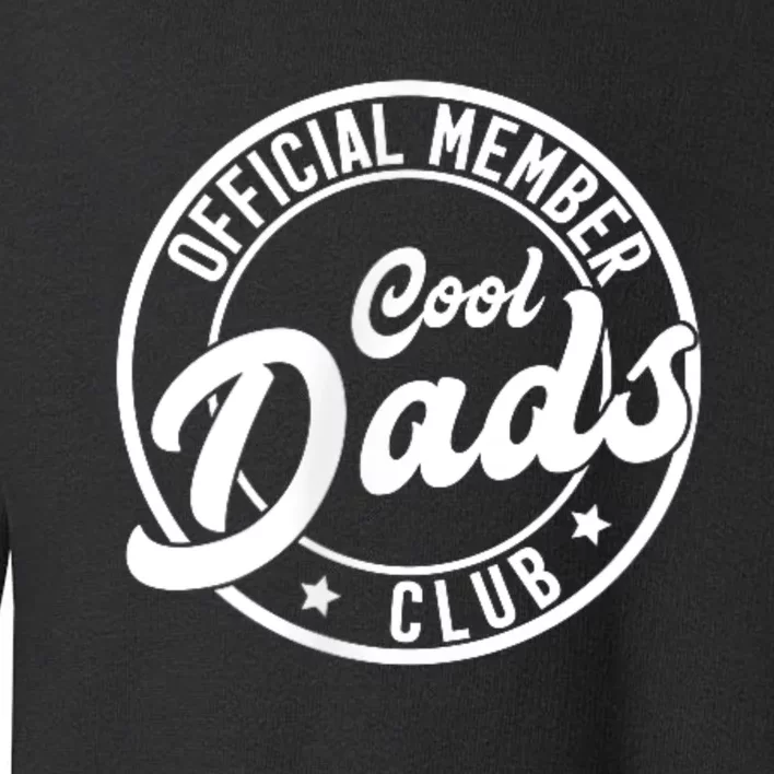 Cool Dads Club Toddler Sweatshirt