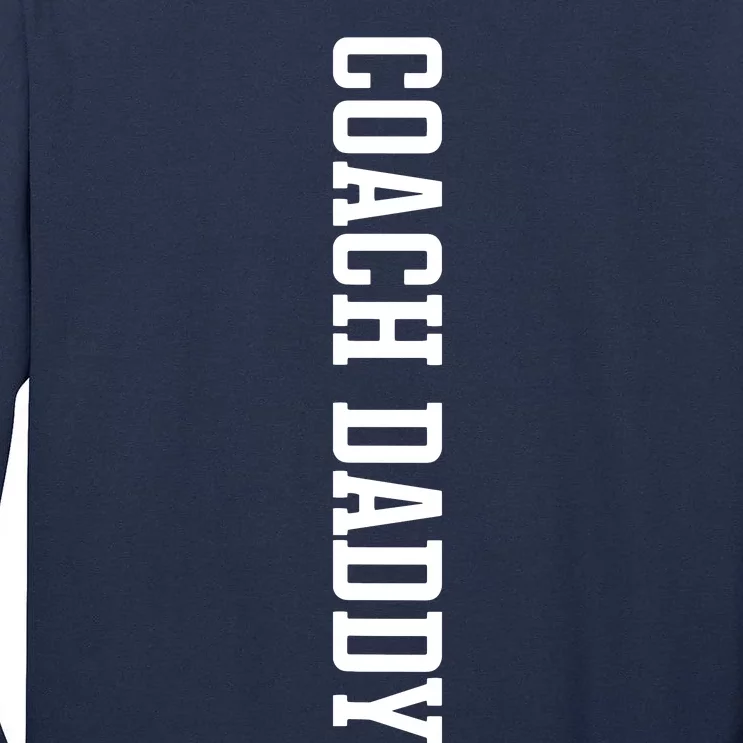 Coach Daddy Tall Long Sleeve T-Shirt