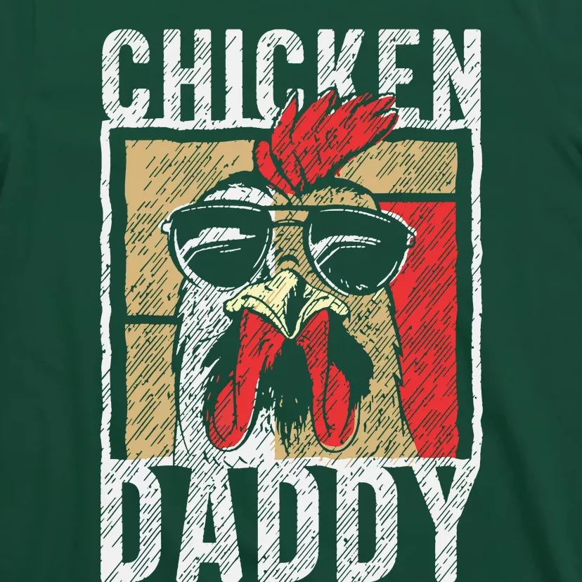 Chicken Daddy Chicken Farmer Father Of The Chicken Coop T-Shirt