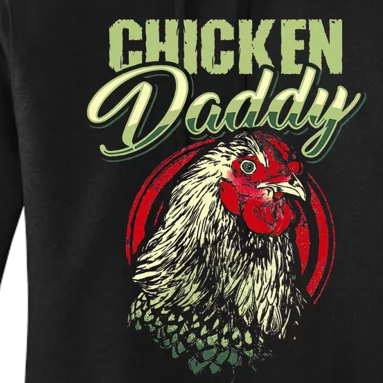 Chicken Daddy Chicken Dad Farmer Poultry Farmer Women's Pullover Hoodie