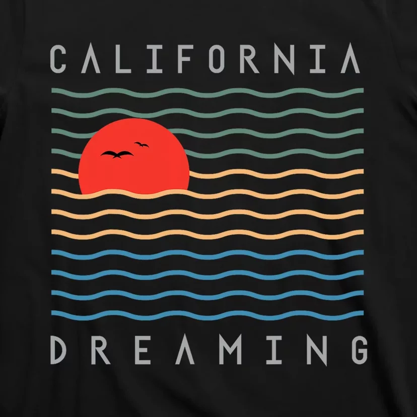 California Dreaming T-Shirt