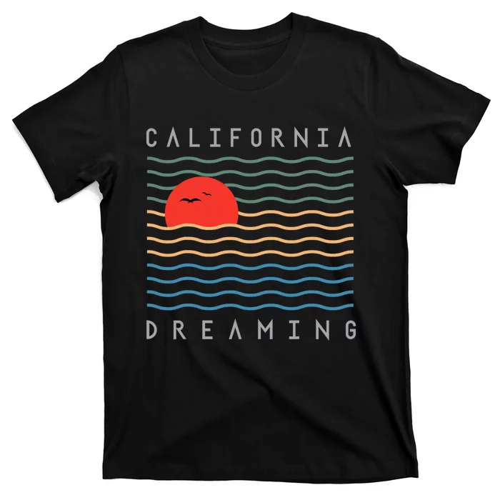 California Dreaming T-Shirt