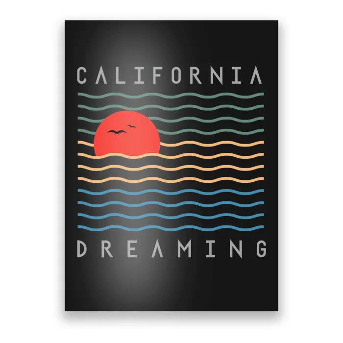 California Dreaming Poster