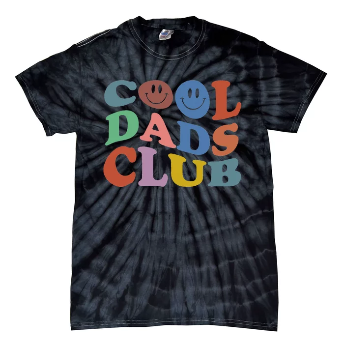 Cool Dads Club Funny Smile Colorful Father's Day Tie-Dye T-Shirt