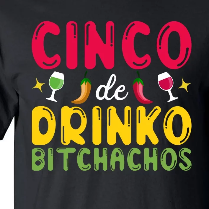 Cinco De Drinko Fiesta Tall T-Shirt