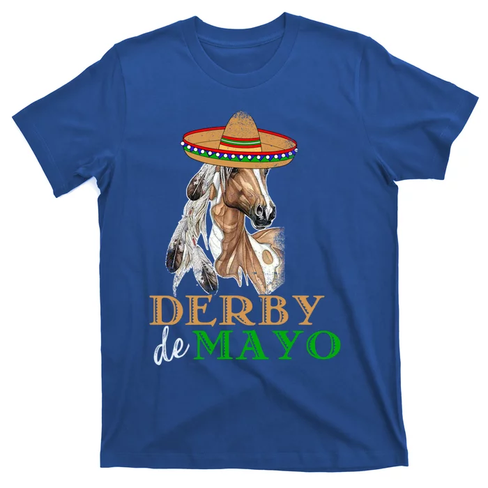 Cinco De Derby Gift Mexican Kentucky Horse Race Meaningful Gift T-Shirt