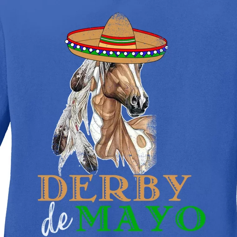 Cinco De Derby Gift Mexican Kentucky Horse Race Meaningful Gift Ladies Long Sleeve Shirt