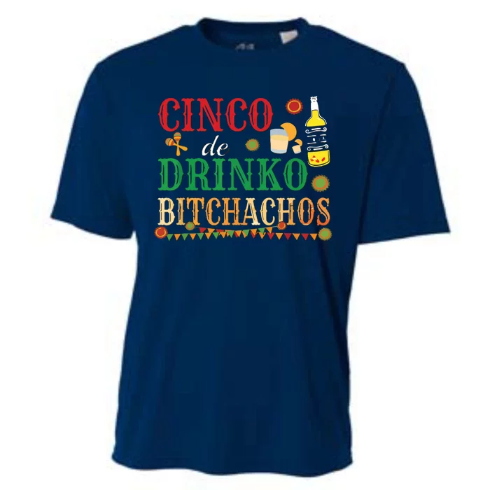 Cinco De Drinko Bitchachos Men Women Drinking Cooling Performance Crew T-Shirt