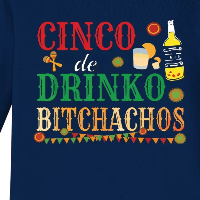 Cinco De Drinko Bitchachos Men Women Drinking Baby Long Sleeve Bodysuit