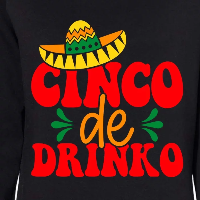 Cinco De Drinko Cricut Womens California Wash Sweatshirt