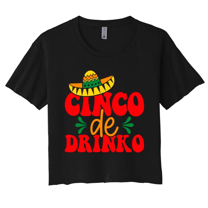 Cinco De Drinko Cricut Women's Crop Top Tee