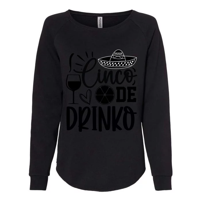 Cinco De Drinko Womens California Wash Sweatshirt