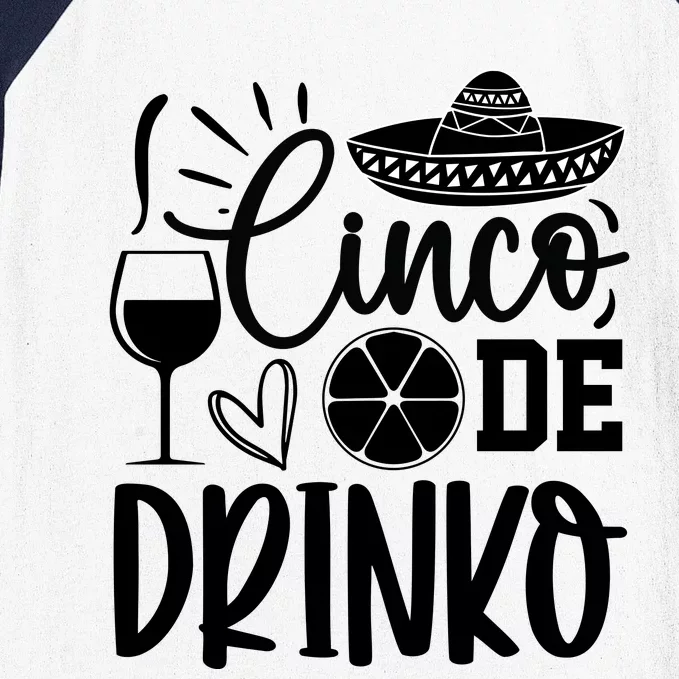 Cinco De Drinko Baseball Sleeve Shirt