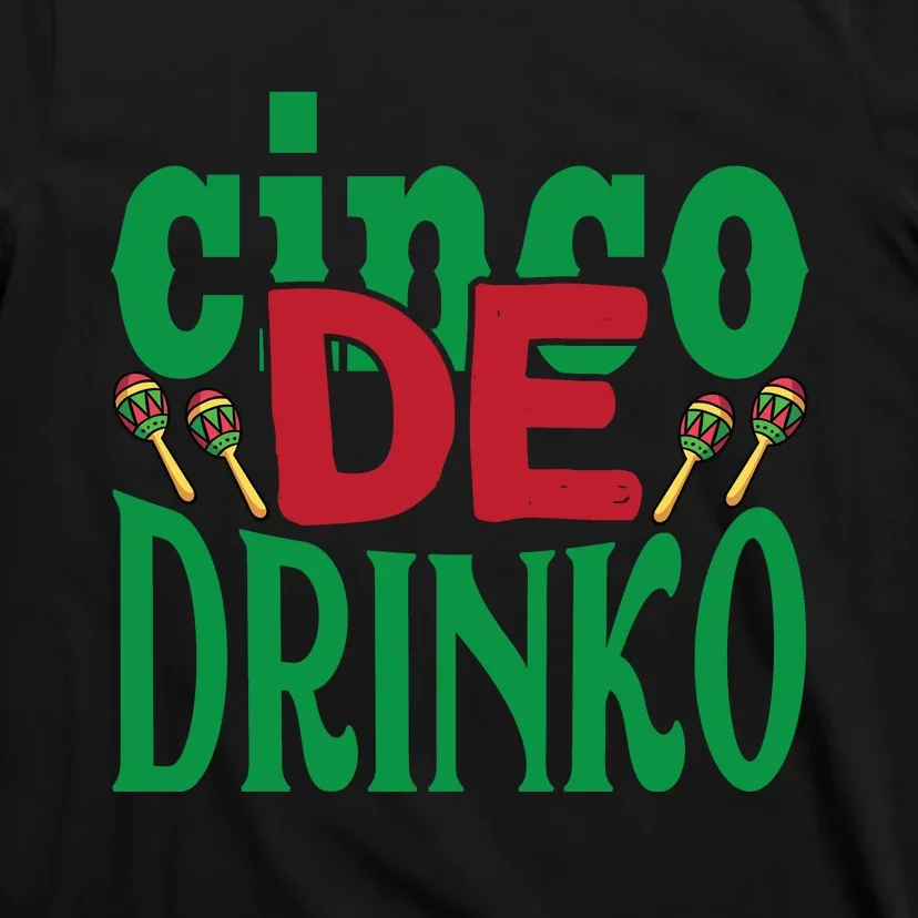 Cinco De Drinko 3 T-Shirt