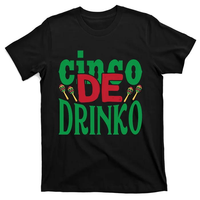 Cinco De Drinko 3 T-Shirt