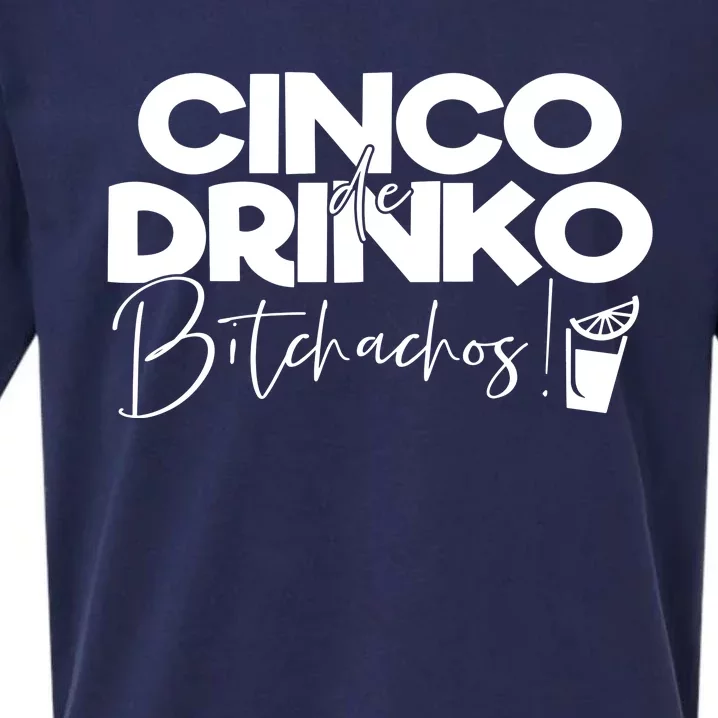 Cinco De Drinko Bitchachos! Sueded Cloud Jersey T-Shirt