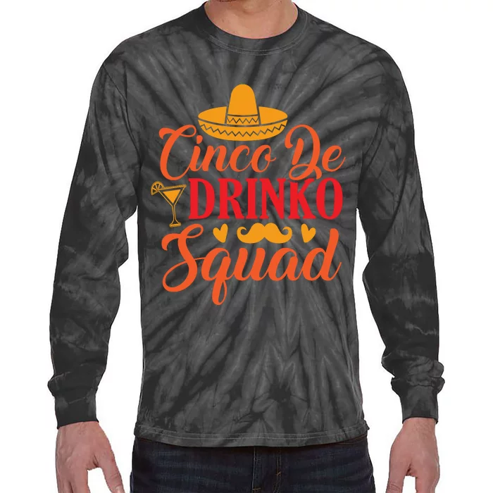 Cinco De Drinko Squad Cut File Tie-Dye Long Sleeve Shirt