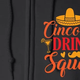 Cinco De Drinko Squad Cut File Full Zip Hoodie