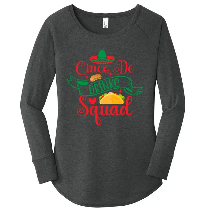 Cinco De Drinko Squad Women's Perfect Tri Tunic Long Sleeve Shirt