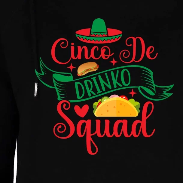 Cinco De Drinko Squad Womens Funnel Neck Pullover Hood