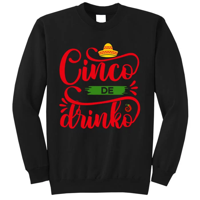 Cinco De Drinko T S Sweatshirt