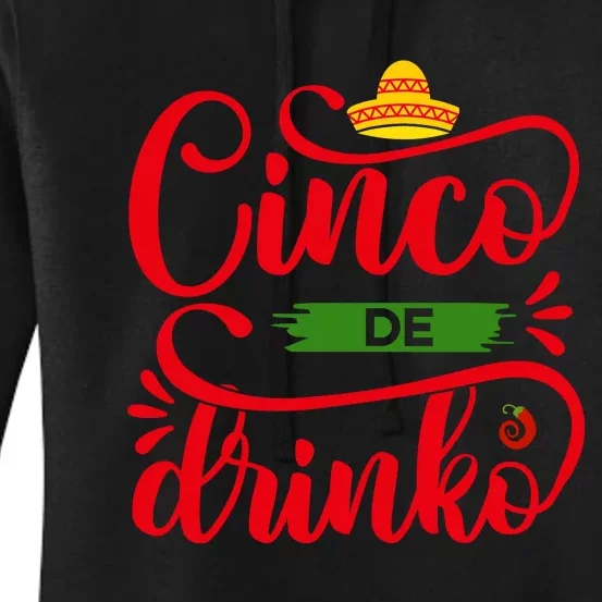 Cinco De Drinko T S Women's Pullover Hoodie