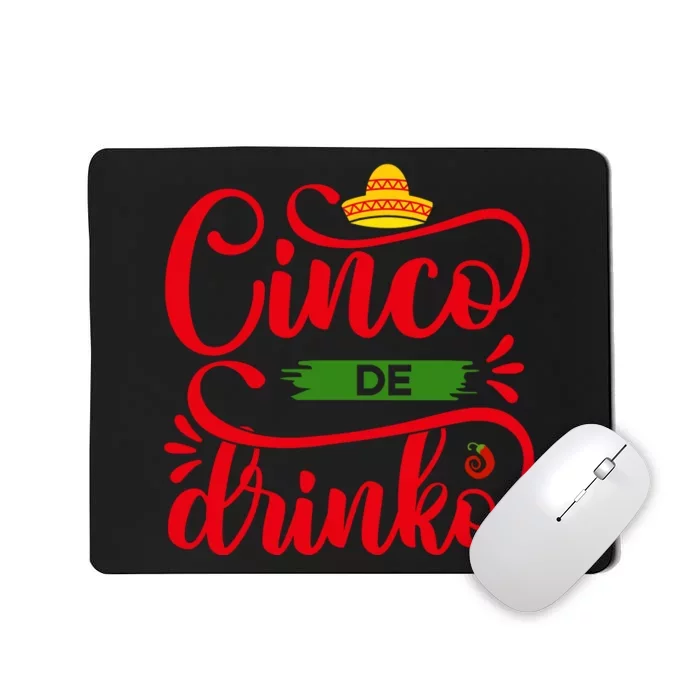 Cinco De Drinko T S Mousepad