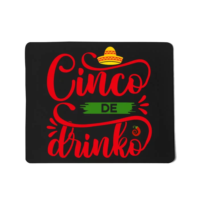 Cinco De Drinko T S Mousepad