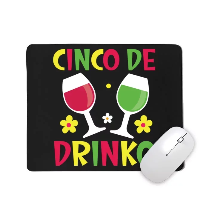 Cinco De Drinko T Mousepad