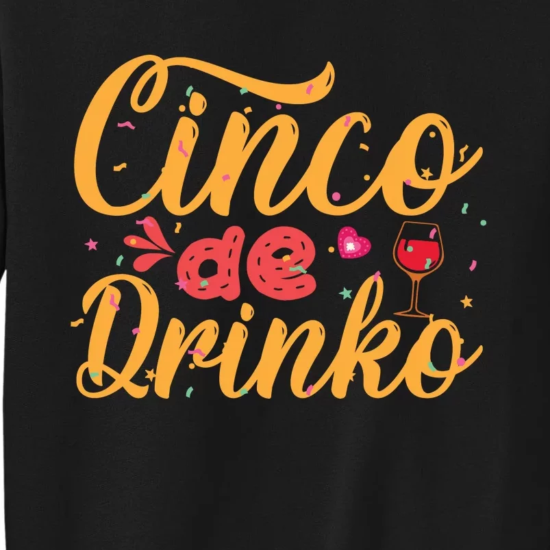 Cinco De Drinko Typography Tall Sweatshirt