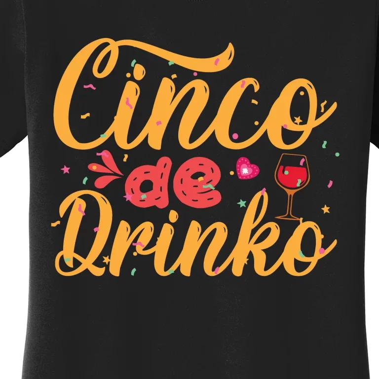 Cinco De Drinko Typography Women's T-Shirt