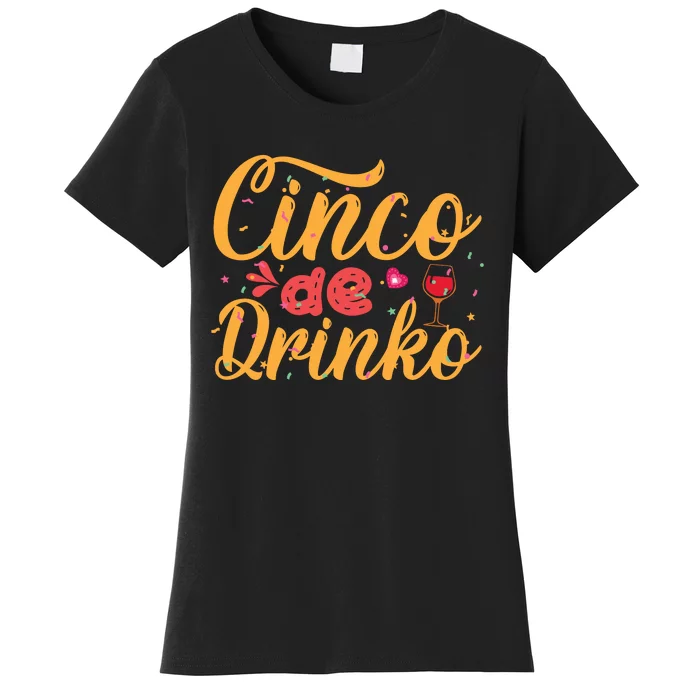 Cinco De Drinko Typography Women's T-Shirt