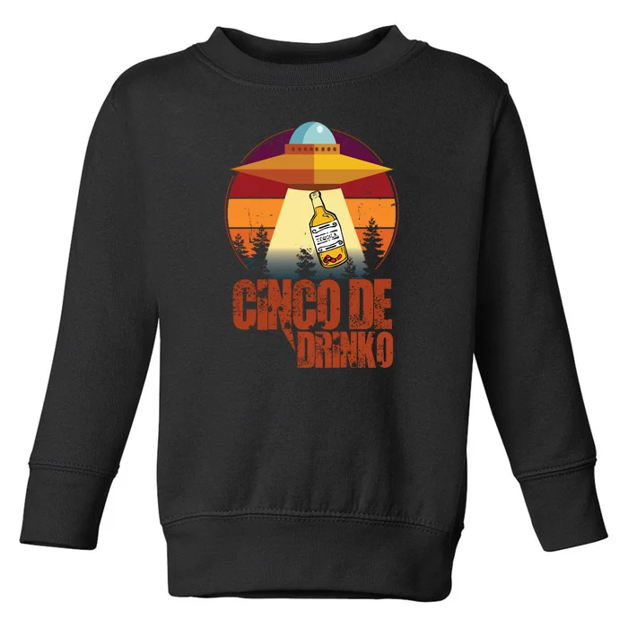 Cinco De Drinko UFO Toddler Sweatshirt